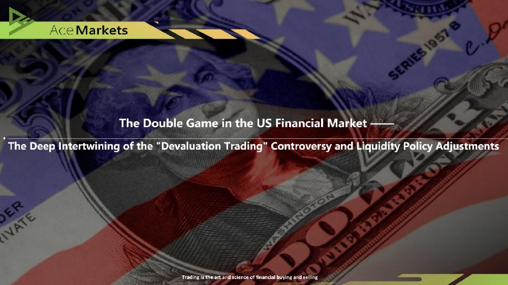 The Double Game in the US Financial Market : The Deep Intertwining of the "Devaluation Trading" Controversy and Liquidity Policy Adjustments